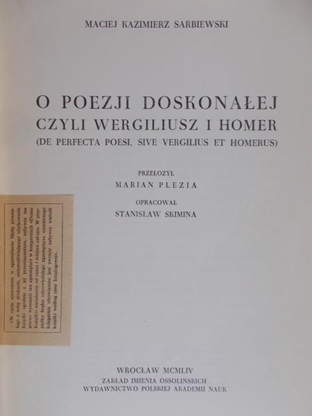 Sarbiewski Maciej Kazimierz - O Poezji doskonałej czyli Wergiliusz i Homer