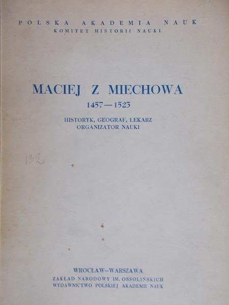 Barycz Henryk - Maciej z Miechowa 1457 - 1523