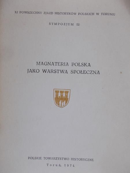 Czapliński Władysław - Magnateria Polska jako warstwa społeczna