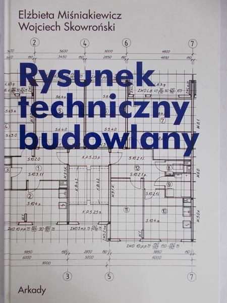 Miśniakiewicz Elżbieta - Rysunek techniczny budowlany