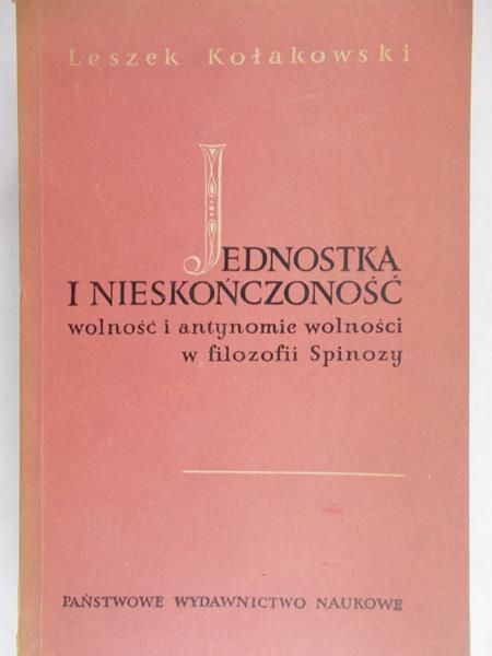 Kołakowski Leszek  - Jednostka i nieskończoność