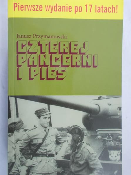 Przymanowski Janusz - Czterej pancerni i pies