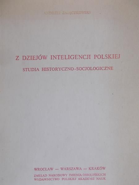 Z Dziejów Inteligencji Polskiej