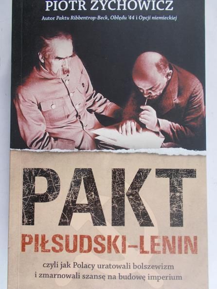 Zychowicz Piotr - Pakt Piłsudski-Lenin