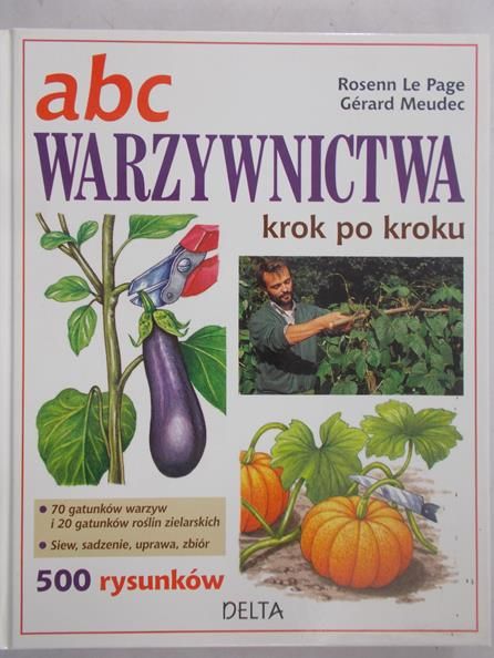 Le Page Rosenn - ABC warzywnictwa.Krok po kroku