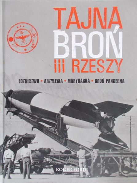 Ford Roger  - Tajna broń III Rzeszy