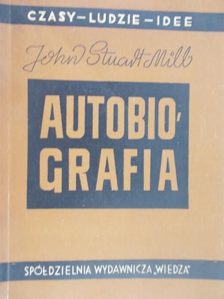 Mill John Stuart - Autobiografia, 1948 r.