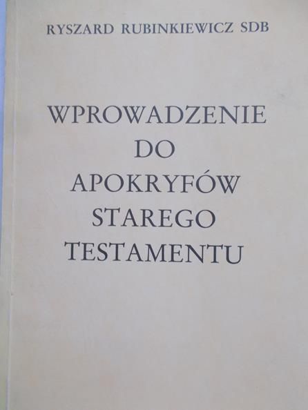 Rubinkiewicz Ryszard - Wprowadzenie do Apokryfów Starego Testamentu