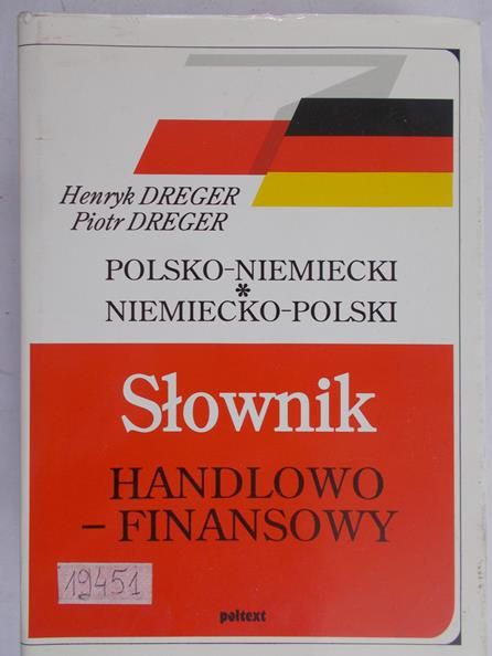 Dreger Henryk - Słownik handlowo-finansowy. Polsko-niemiecki, niemiecko-polski