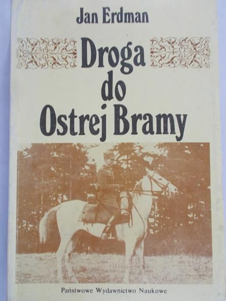 Erdman Jan - Droga do Ostrej Bramy
