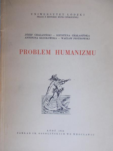Chałasiński Józef  - Problem Humanizmu