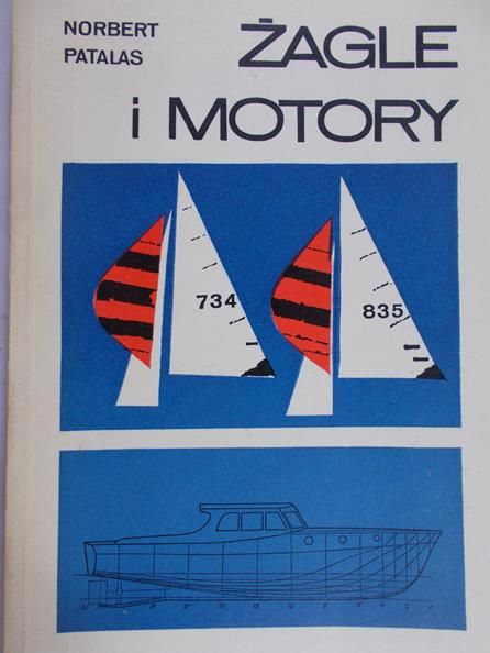 Patalas Norbert - Żagle i motory