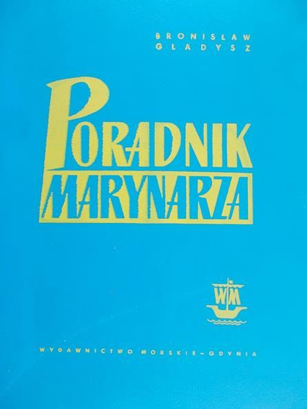 Gładysz Bronisław - Poradnik marynarza