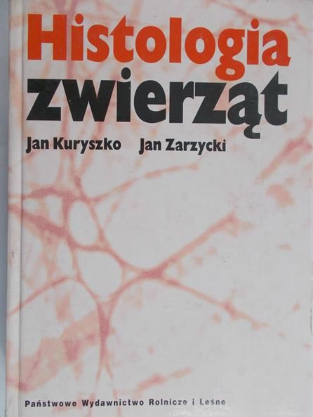 Zarzycki Jan - Histologia zwierząt
