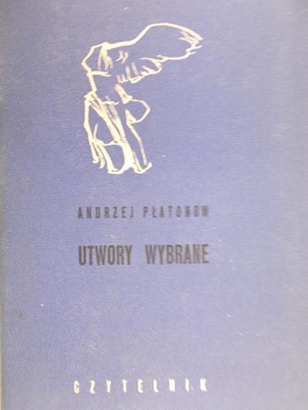 Płatonow Andrzej - Utwory wybrane