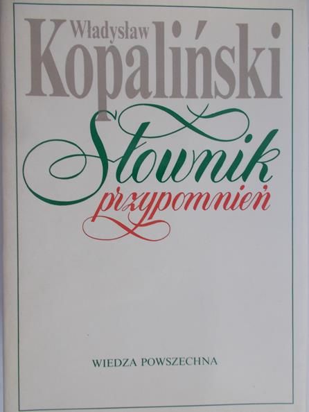 Kopaliński Władysław - Słownik przypomnień