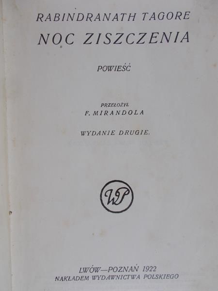 Rabindranath Tagore - Noc ziszczenia, 1922 r.