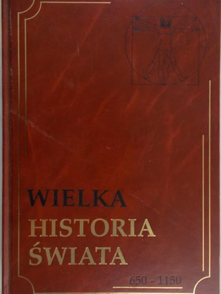 Szulc Marian - Wielka historia świata 650-1150