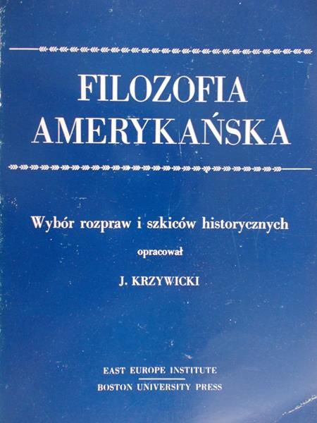 Krzywicki J. (opr.) - Filozofia amerykańska