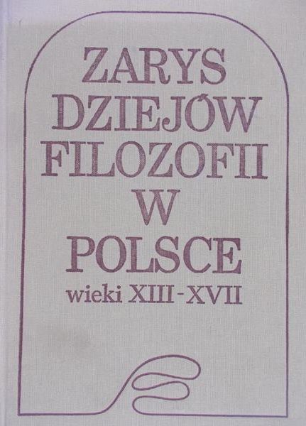 Domański J. - Zarys dziejów filozofii w Polsce wieki XIII-XVII