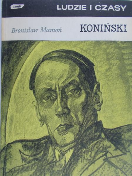 Koniński Karol Ludwik - Ludzie i czasy