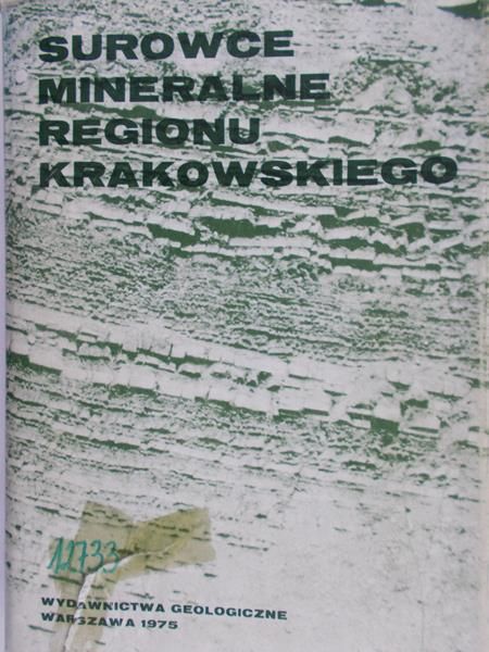 Kamiński Marian - Surowce Mineralne. Regionu Krakowskiego