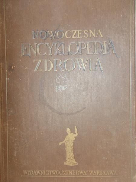 Rząśnicki Adolf (red.) - Nowoczesna Encyklopedia Zdrowia, 1937 r.