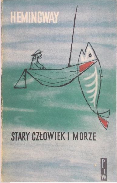 Hemingway - Stary człowiek i morze