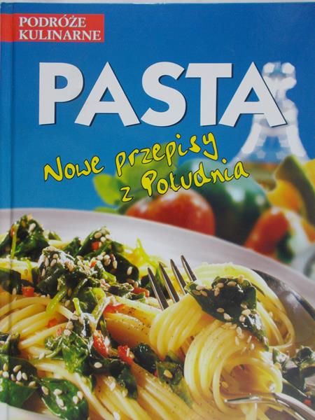 Skalska Maria (tł.) - Pasta. Nowe przepisy z Południa