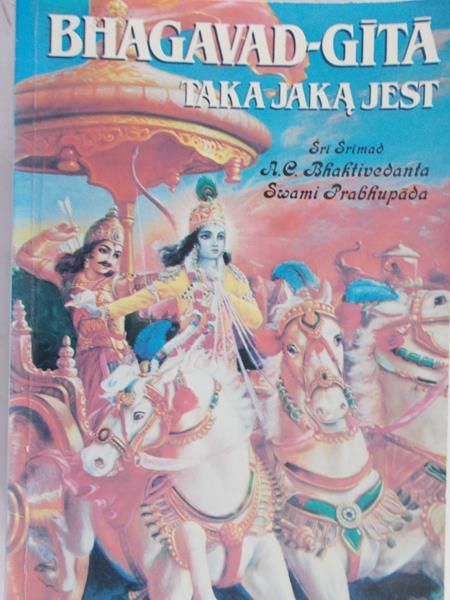 A.C. Bhaktivedanta Swami Prabhupada - Bhagavad Gita - Taka jaką jest