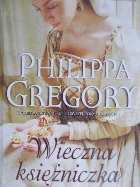 Gregory Philippa - Wieczna księżniczka