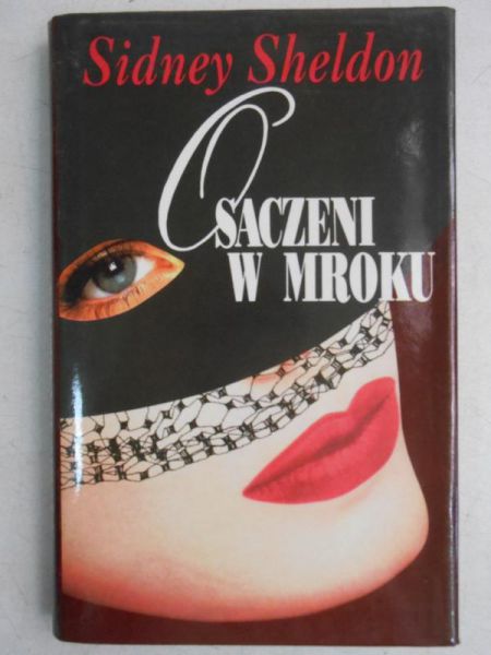 Sheldon Sidney - Osaczeni w mroku