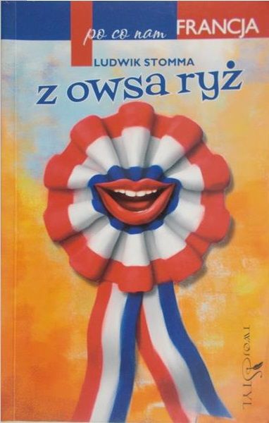 Stomma Ludwik - Z owsa ryż