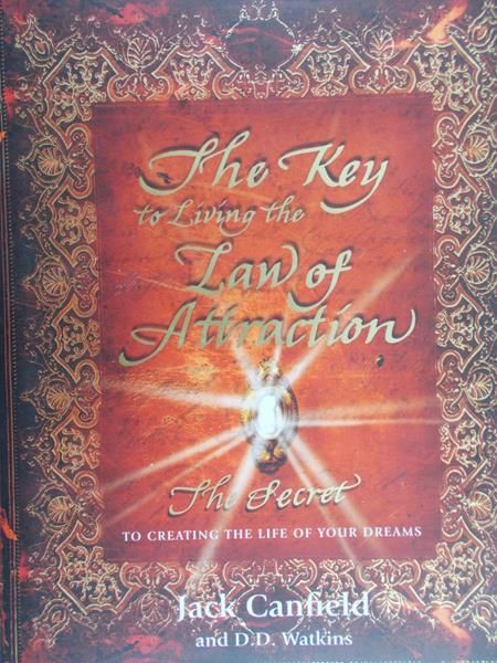 Canfield Jack - The key to living the Law of Attraction