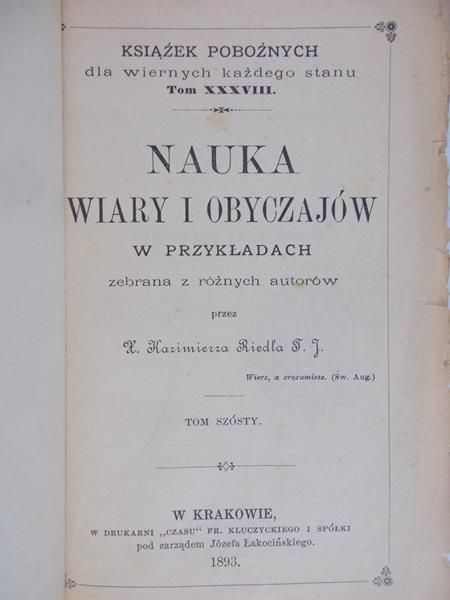 Riedel Kazimierz - Nauka wiary i obyczajów, t. VI, 1893
