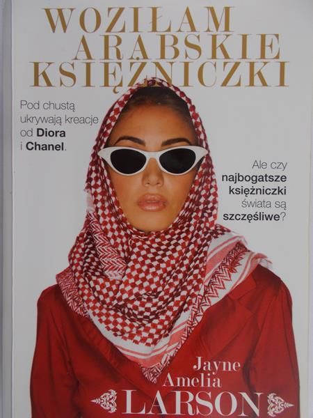 Larson Jayne Amelia - Woziłam arabskie księżniczki