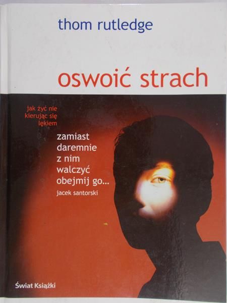 Rutledge Thom - Oswoić strach