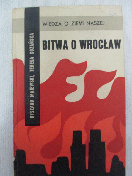 Majewski Ryszard - Bitwa o Wrocław