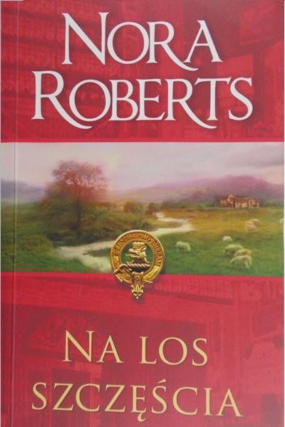 Roberts Nora- Na los szczęścia