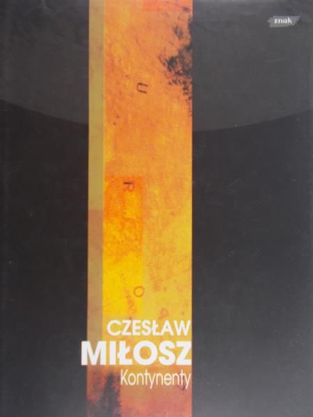 Miłosz Czesław - Kontynenty