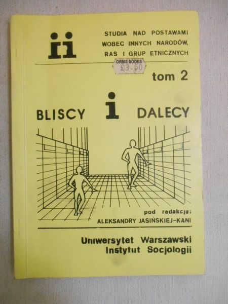 Jasińska-Kania Aleksandra (red.) - Bliscy i dalecy, tom II