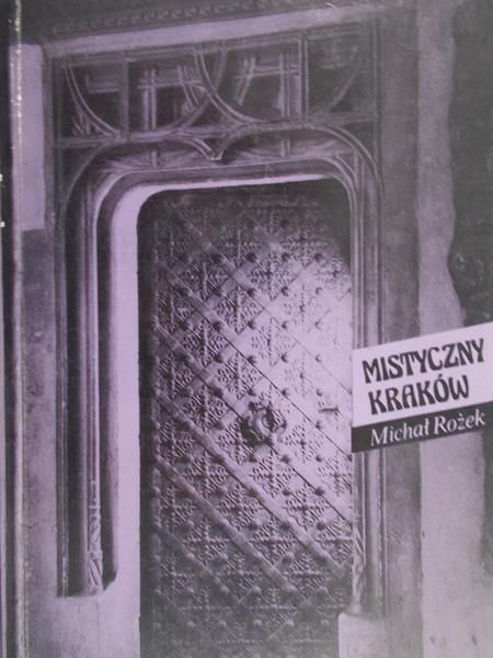 Rożek Michał - Mistyczny Kraków