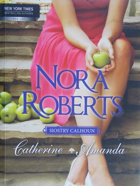 Roberts Nora - Catherine Amanda. Siostry Calhoun