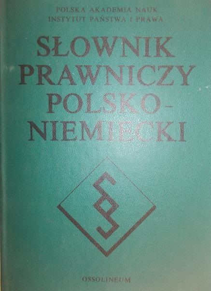 Bar Ludwik (red.) - Słownik prawniczy polsko-niemiecki