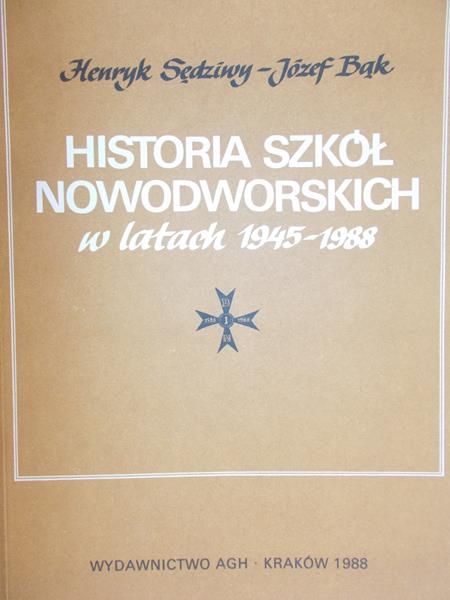 Sędziwy Henryk - Historia szkół nowodworskich w latach 1945-1988
