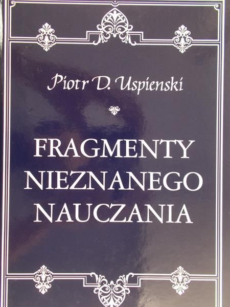 Uspieński Piotr - Fragmenty Nieznanego Nauczania