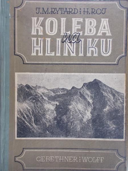 Rytard J.M. - Koleba na Hliniku, 1947 r.