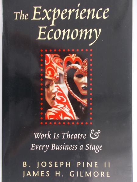 Gilmore James H. - The Experience Economy