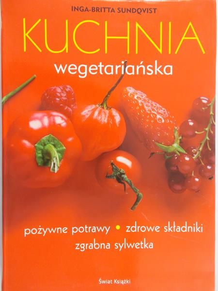 Sundqvist Inga-Britta - Kuchnia wegetariańska