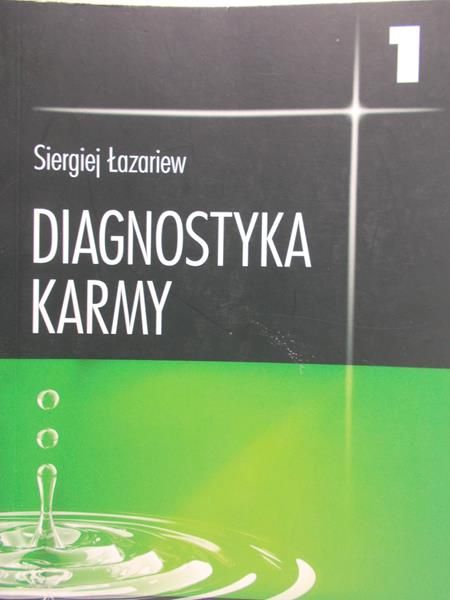 Łazariew Siergiej - Diagnostyka karmy, Tom I: System samoregulacji pola